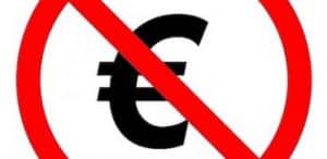 Verbotschild mit durchgestrichenem Euro-Zeichen.